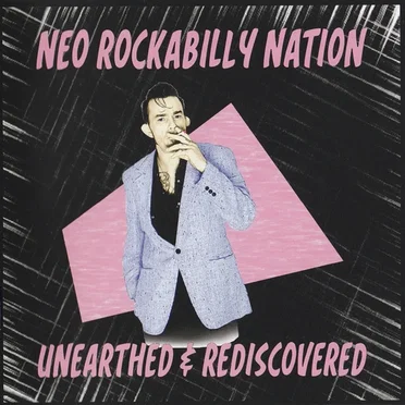 Neo-Rockabilly Nation: Unearthed & Rediscovered by Various Artists - album cover