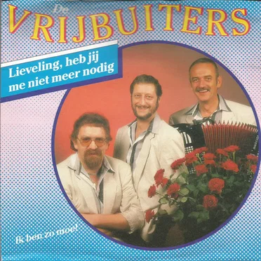 Lieveling, heb jij me niet meer nodig