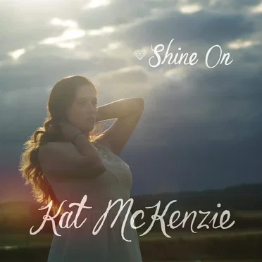 Shine On by Kat McKenzie - album cover