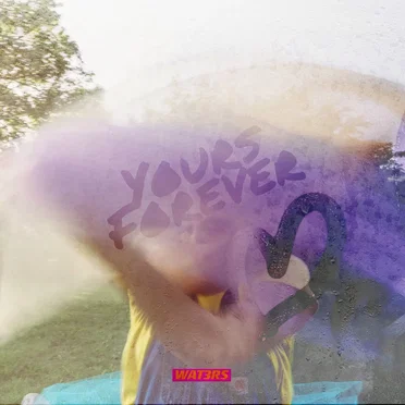 Yours Forever by WAT3RS - album cover