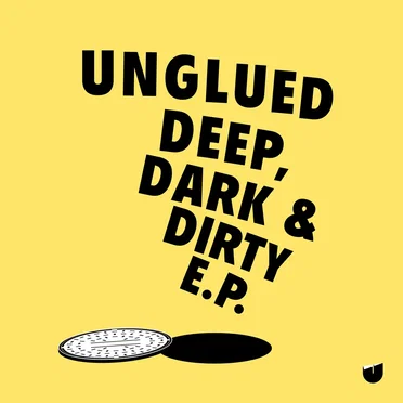 Deep, Dark & Dirty E.P.