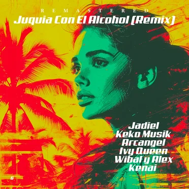 Juquia con el alcohol (remix)