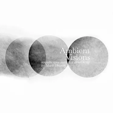 Ambient Visions by Mark Heaney - album cover
