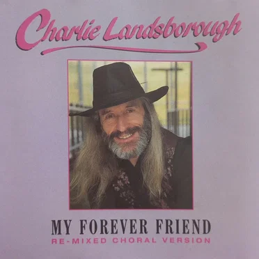 My Forever Friend by Charlie Landsborough - album cover