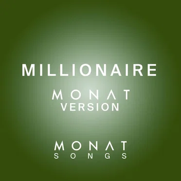 Millionaire by MONAT Songs - album cover