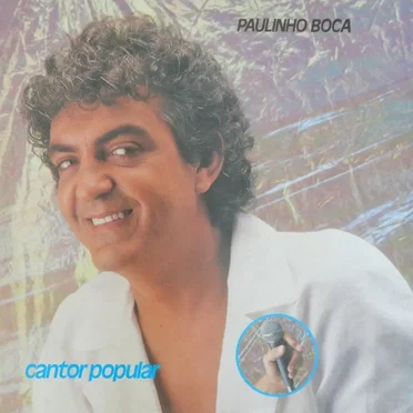 Cantor Popular by Paulinho Boca de Cantor - album cover
