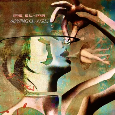 Bowing Crosses by Me El-Ma - album cover