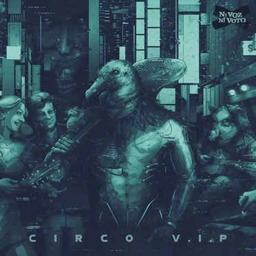 Circo V.I.P. by Ni Voz Ni Voto - album cover