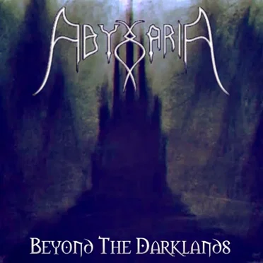 Beyond the Darklands by Abyssaria - album cover