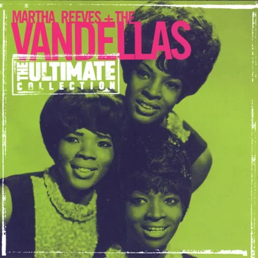 The Ultimate Collection by Martha Reeves & the Vandellas - album cover