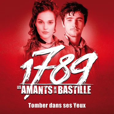 1789, Les Amants de la Bastille: Tomber dans ses yeux