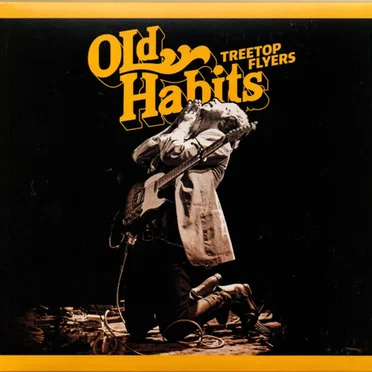 Old Habits by Treetop Flyers - album cover