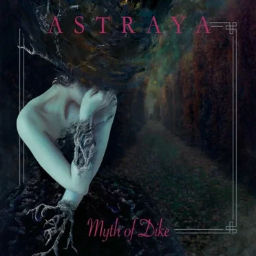 Myth of Dike by ASTRAYA - album cover