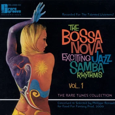 The Bossa Nova Exciting Jazz Samba Rhythms, Volume 1 by Various Artists - album cover