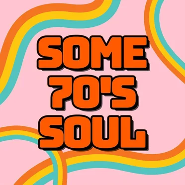 Some 70’s Soul by Various Artists - album cover