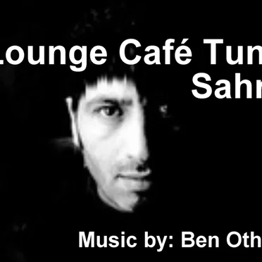 Lounge Café Tunis, Volume 1: Sahria