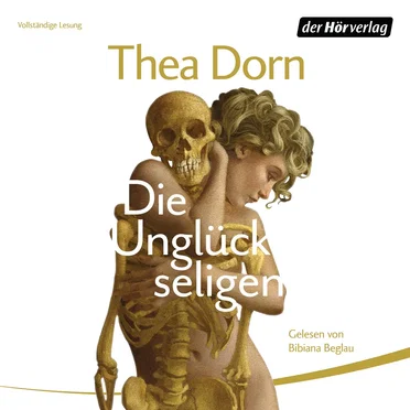 Die Unglückseligen by Thea Dorn - album cover