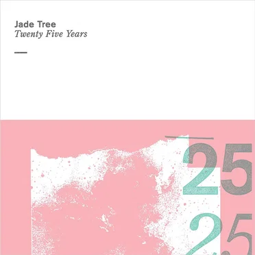 Jade Tree Twenty Five Years by Various Artists - album cover