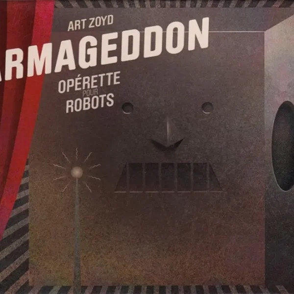 Armageddon : Opérette pour robots