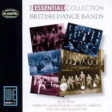 The Essential Collection: British Dance Bands by Various Artists - album cover