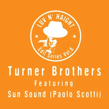 Luv n'Haight Edit Series Vol.6: Turner Bros.