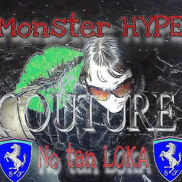Monster Hype No tan Loka