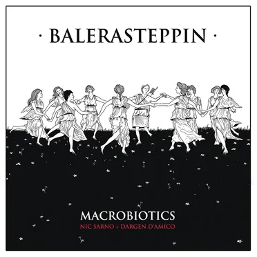 Balerasteppin by Macrobiotics - album cover
