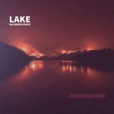 Lake Incandescence