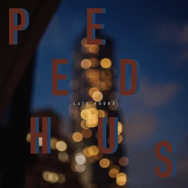 late hours by Peed Hus - album cover