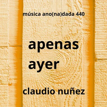 Apenas ayer by Claudio Nuñez - album cover