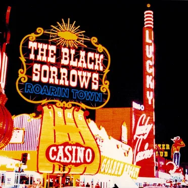 Roarin' Town by The Black Sorrows - album cover