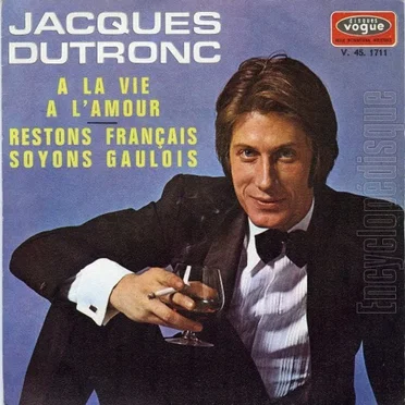 À la vie, à l'amour / Restons français, soyons gaulois