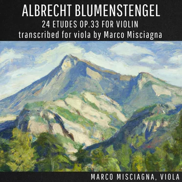 24 Etudes for Violin, op. 33, Transcribed for Viola by Marco Misciagna