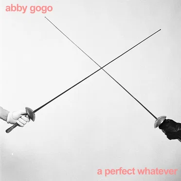 A Perfect Whatever by Abby Gogo - album cover