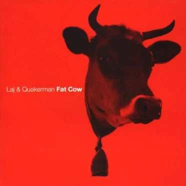 Fat Cow by Laj & Quakerman - album cover