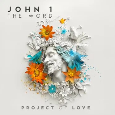 John 1 - The Word by Project Of Love - album cover
