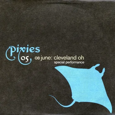 Pixies 05: 08 June: Cleveland OH: Special Performance