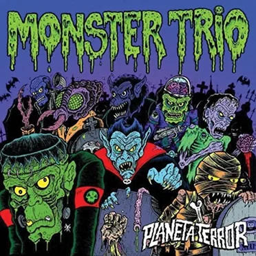 Planeta Terror by Monster Trio - album cover