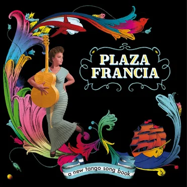 A New Tango Songbook by Plaza Francia - album cover