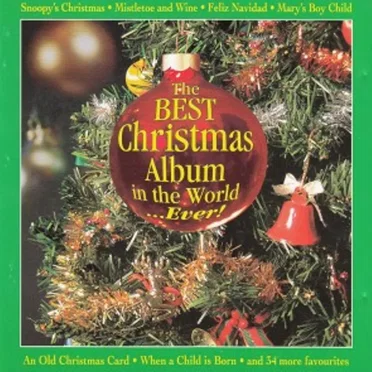 The Best Christmas Album in the World ... Ever! by Various Artists - album cover