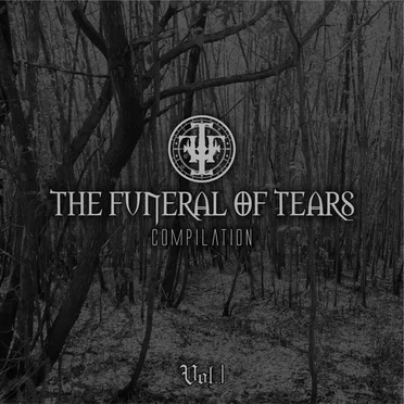 The Funeral of Tears Compilation - Vol. I by Various Artists - album cover