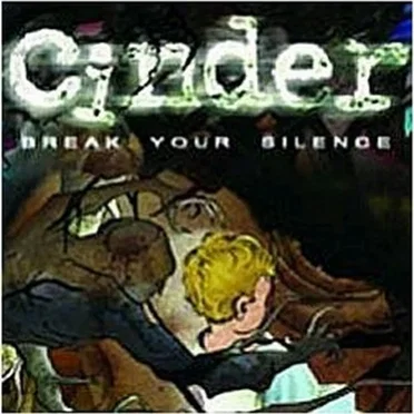 Break Your Silence by Cinder - album cover