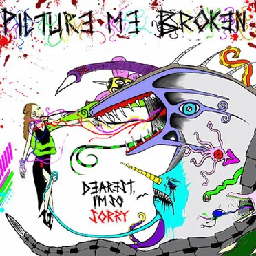 Dearest (I’m So Sorry) by Picture Me Broken - album cover