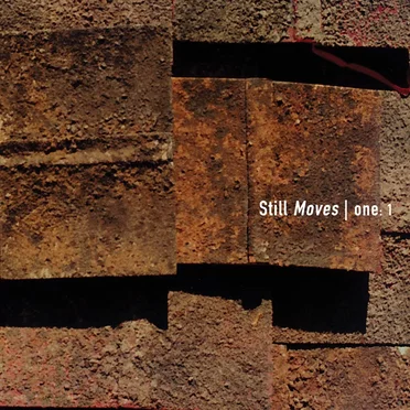 Still Moves | one