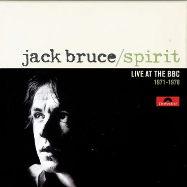 Spirit: Live at the BBC 1971-1978 by Jack Bruce - album cover