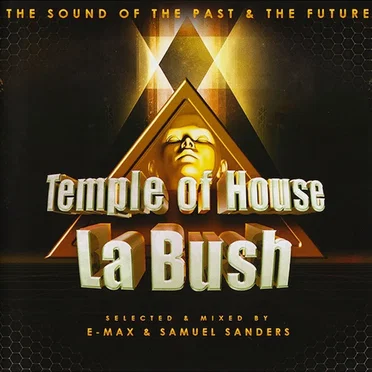 Temple Of House La Bush - The Sound Of The Past & The Future by Various Artists - album cover
