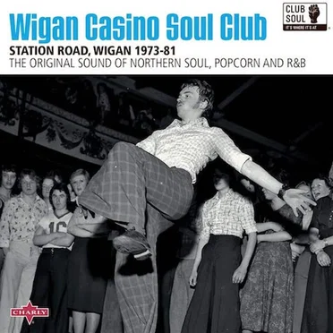 Wigan Casino Soul Club Station Road, Wigan 1973-81 by Various Artists - album cover