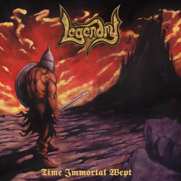 Time Immortal Wept by Legendry - album cover