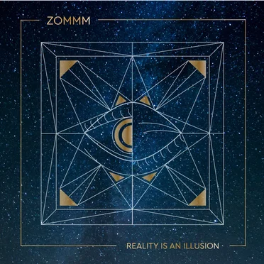 Reality is an illusion by Zommm - album cover