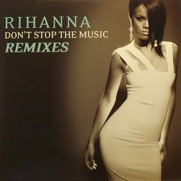 Don’t Stop the Music: Remixes